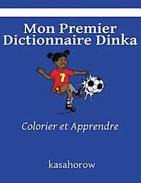bokomslag Mon Premier Dictionnaire Dinka: Colorier et Apprendre