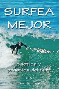 bokomslag Surfea Mejor - táctica y práctica del surf