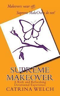 bokomslag Supreme MakeOver: A Rich and Refreshing Devotional Experience