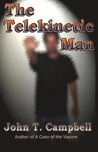 bokomslag The Telekinetic Man