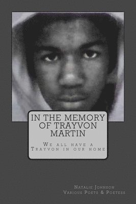 In The Memory of Trayvon Martin 1