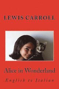bokomslag Alice in Wonderland: English to Italian