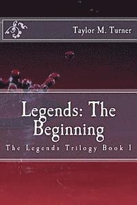 bokomslag Legends: The Beginning