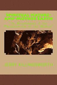 bokomslag Spiritual Nature-and-Mother Earth: "In Wilderness is the Preservation of the World"