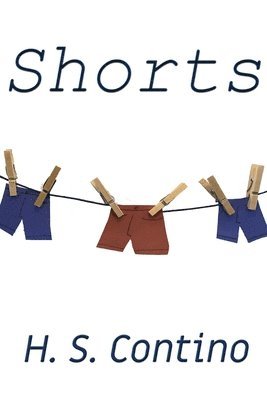 bokomslag Shorts: A Collection of Short Fiction