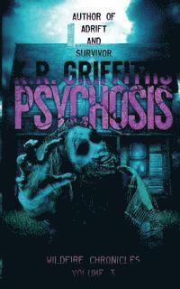 Psychosis (Wildfire Chronicles Vol. 3) 1
