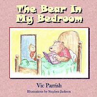 The Bear In My Bedroom 1