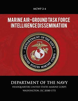 bokomslag Marine Air-Ground Task Force Intelligence Dissemination