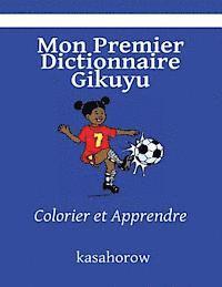 bokomslag Mon Premier Dictionnaire Gikuyu: Colorier et Apprendre