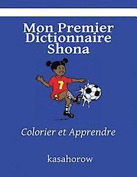 bokomslag Mon Premier Dictionnaire Shona: Colorier et Apprendre