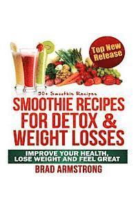 bokomslag 50+ Smoothie Recipes for Weight Loss, Detox & Better Overall Health