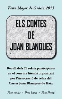 bokomslag Els contes de Joan Blanques: 20 relats del concurs literari de 2013