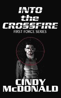 Into the Crossfire 1