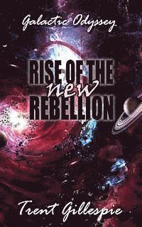 bokomslag Galactic Odyssey #2: Rise of the New Rebellion