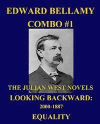 bokomslag Edward Bellamy Combo #1: The Julian West Novels: Looking Backward: 2000-1887/Equality