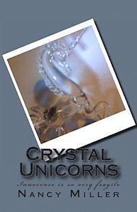 bokomslag Crystal Unicorns: Innocence Is So Very Fragile