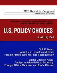 Congressional Research Service - The Rise of China and Its Effect on Taiwan, Japan, and South Korea: U.S. Policy Choices, Häftad