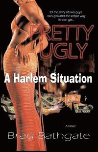 bokomslag Pretty Ugly: A Harlem Situation