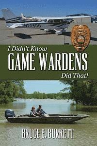 bokomslag I Didn't Know Game Wardens Did That!