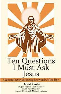 Jeff Kaplan, David Costa - Ten Questions I Must Ask Jesus, Häftad