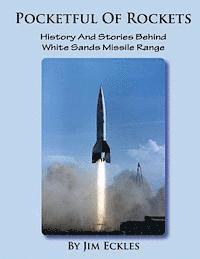 bokomslag Pocketful Of Rockets: History And Stories Behind White Sands Missile Range