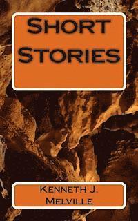 bokomslag Short Stories by Kenneth J. Melville