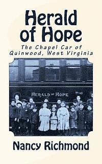 bokomslag Herald of Hope: The Chapel Car of Quinwood, West Virginia