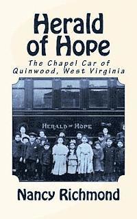 Nancy Richmond - Herald of Hope: The Chapel Car of Quinwood, West Virginia, Häftad. Tillgänglighet: Lägg i varukorg