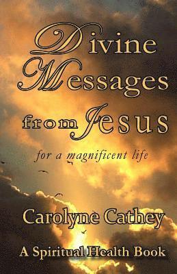 Divine Messages from Jesus 1