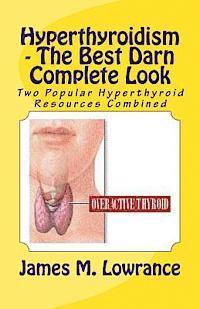 bokomslag Hyperthyroidism - The Best Darn Complete Look