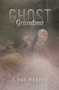 bokomslag Ghost Grandma