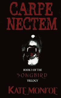 Kate Monroe - Carpe Nectem, Häftad