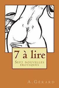 bokomslag 7 à lire: Sept nouvelles érotiques