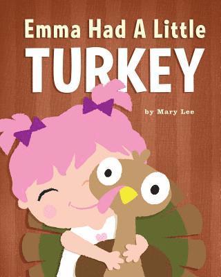Mary Lee - Emma Had A Little Turkey, Häftad