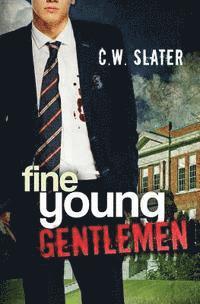 C. W. Slater - Fine Young Gentlemen, Häftad