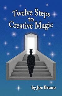 bokomslag Twelve Steps to Creative Magic