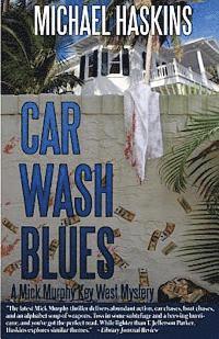 bokomslag Car Wash Blues: A Mick Murphy Key West Mystery