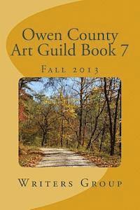 bokomslag Owen County Art Guild Book 7: Fall 2013