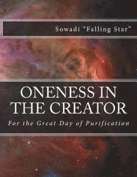 bokomslag Oneness in the Creator: For the Great Day of Purification