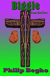 Philip Begho - Biggie: A Novella, Häftad