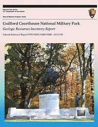 bokomslag Guilford Courthouse National Military Park: Geologic Resources Inventory Report