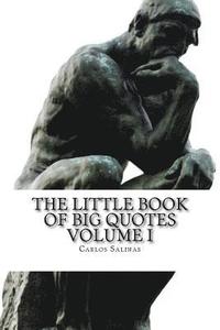 bokomslag The Little Book of Big Quotes: Volume I
