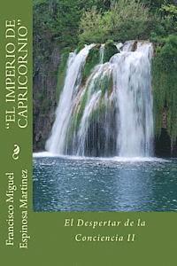 bokomslag Francisco Miguel Espinosa Martinez 'EL IMPERIO DE CAPRICORNIO': El Despertar de la Conciencia II