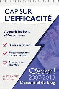 bokomslag Cap sur l'efficacité: Le meilleur de C'éclair 2007-2013