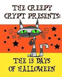 bokomslag The Creepy Crypt Presents: The 13 Days of Halloween