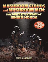 Mushroom Clouds and Mushroom Men 1