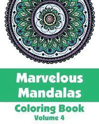 bokomslag Marvelous Mandalas Coloring Book