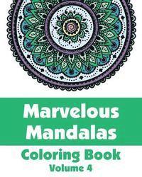 Marvelous Mandalas Coloring Book 1