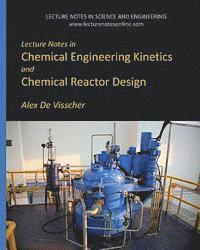 bokomslag Lecture Notes in Chemical Engineering Kinetics and Chemical Reactor Design