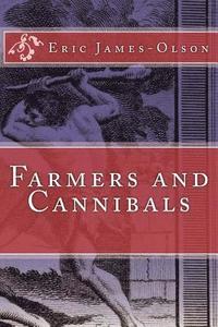 bokomslag Farmers and Cannibals